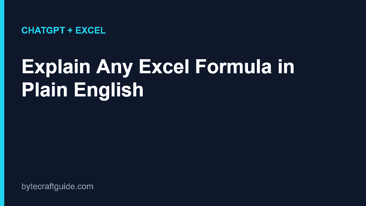 ChatGPT prompt explaining an Excel formula in plain English, illustrating how to break down formula logic step by step