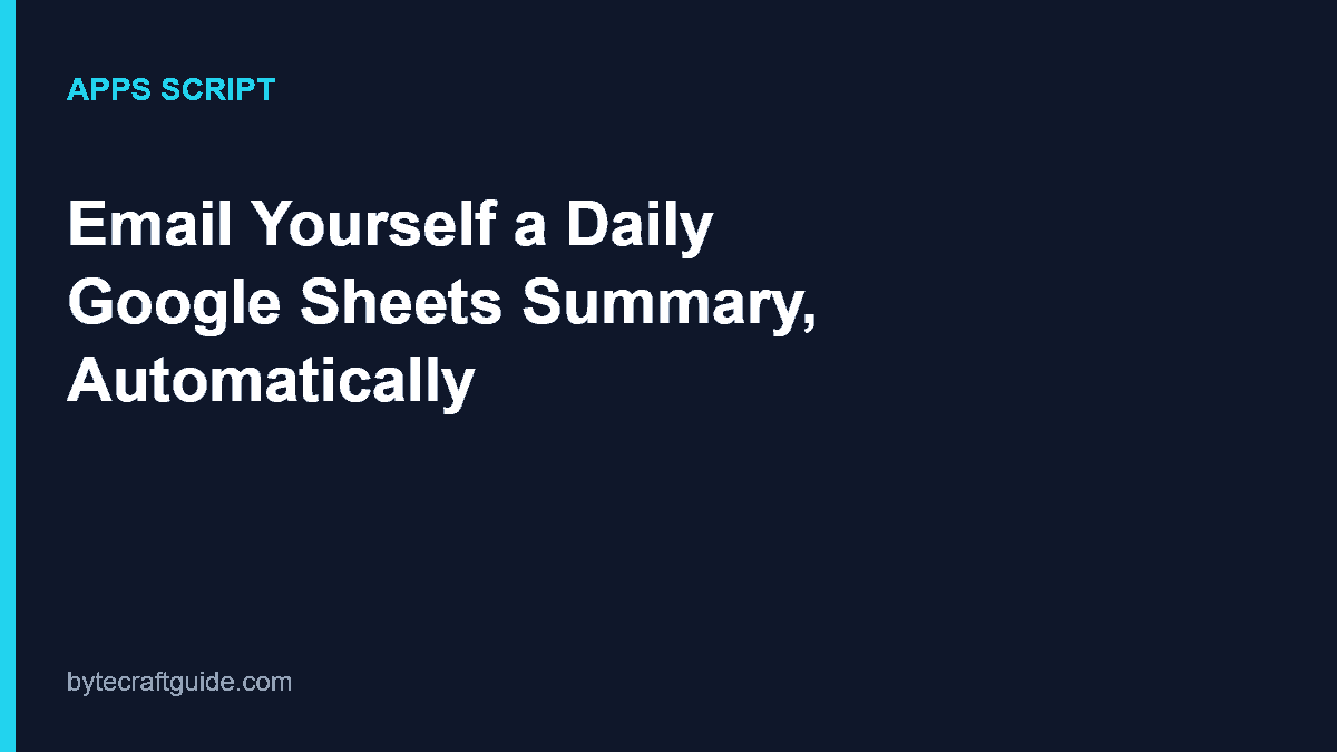 Apps Script time-driven trigger sending a daily Google Sheets summary email