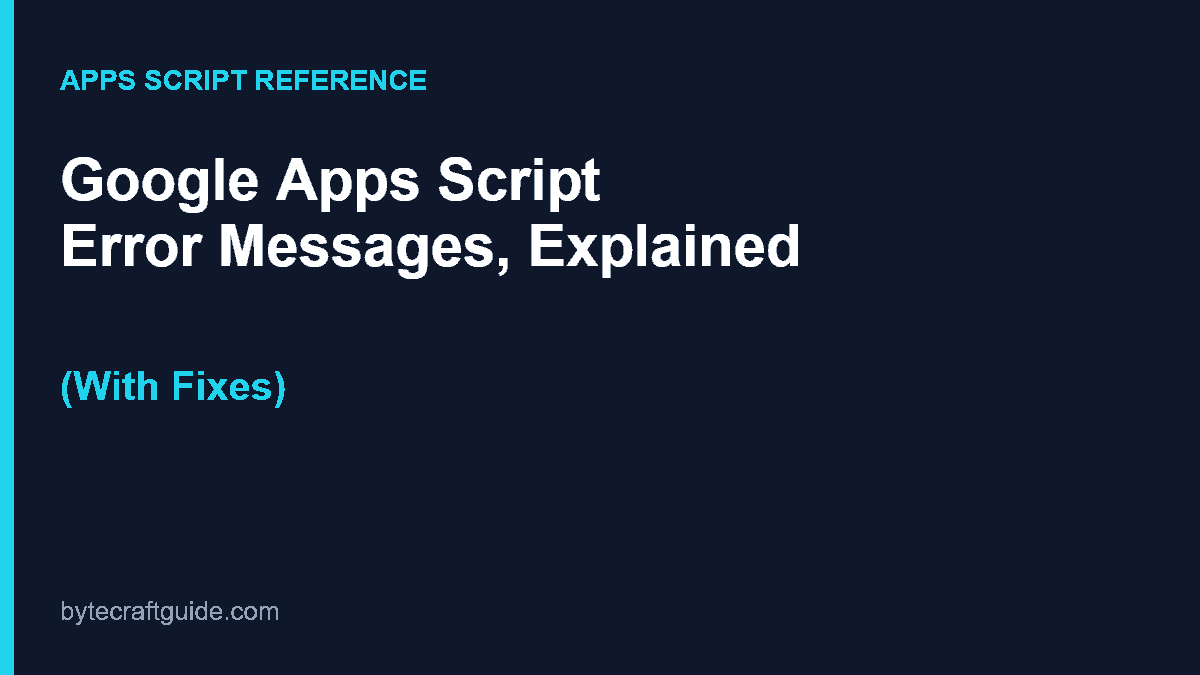Featured image: Google Apps Script error messages explained, with fixes